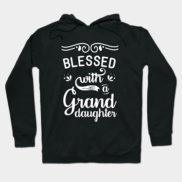 Blessed with a Granddaughter Hoodie by FruitflyPie